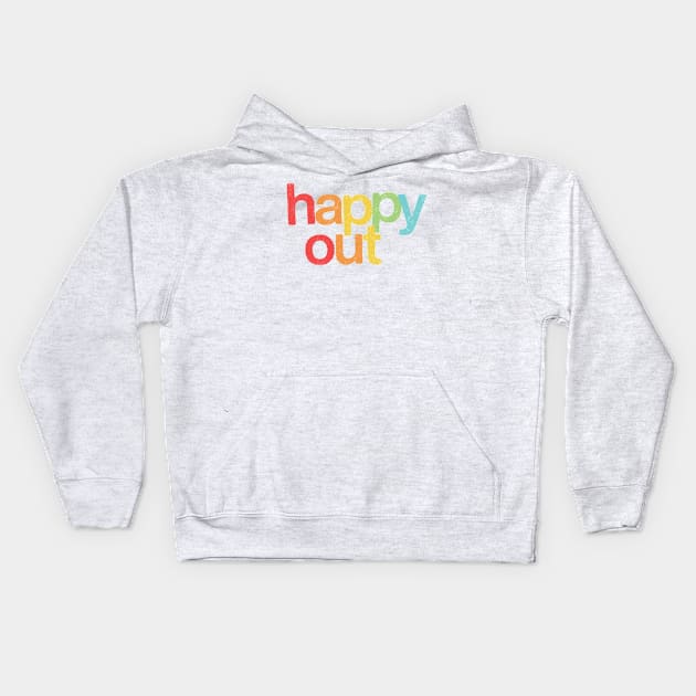 Happy Out Kids Hoodie by DankFutura